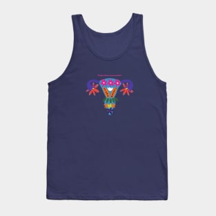 The First Home Home Provided, The Uterus! Tank Top